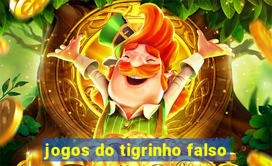 jogos do tigrinho falso